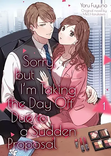Cover image for Sorry, but I’m Taking the Day Off Due to a Sudden Proposal