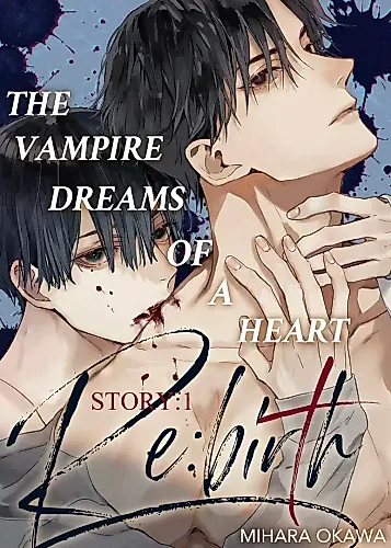 Cover image for The Vampire Dreams of a Heart Re:birth