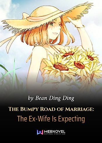 Cover image for The Bumpy Road of Marriage: The Ex-Wife Is Expecting