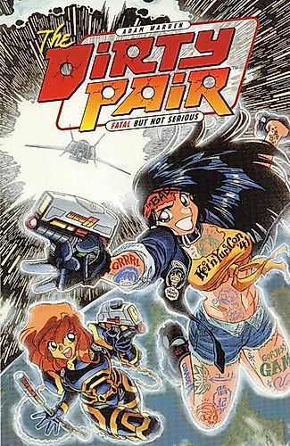 Cover image for The Dirty Pair: Fatal but Not Serious