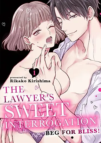 Cover image for The Lawyer's Sweet Interrogation: Beg For Bliss!