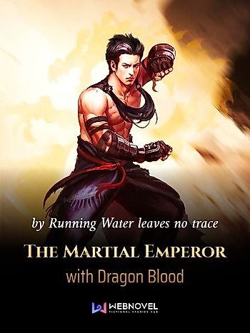 Cover image for The Martial Emperor with Dragon Blood