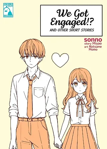 Cover image for We Got Engaged!? And Other Short Stories