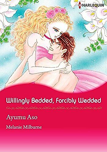 Cover image for Willingly Bedded, Forcibly Wedded