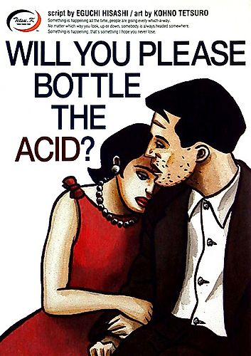 Cover image for WILL YOU PLEASE BOTTLE THE ACID?