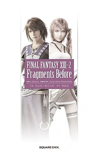 Cover image for Final Fantasy XIII-2: Fragments Before