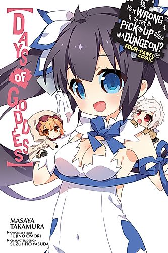 Cover image for Is It Wrong to Try to Pick Up Girls in a Dungeon? Four-Panel Comic: Days of Goddess