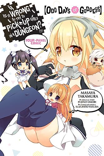 Cover image for Is It Wrong to Try to Pick Up Girls in a Dungeon? Four-Panel Comic: Odd Days of Goddess