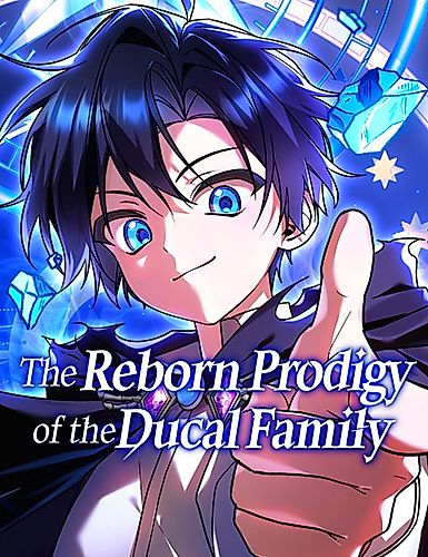 Cover image for The Reborn Prodigy of the Ducal Family