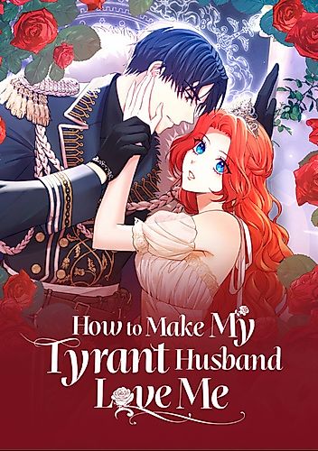 Cover image for How to Make My Tyrant Husband Love Me