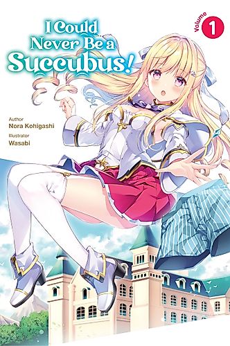 Cover image for I Could Never Be a Succubus!