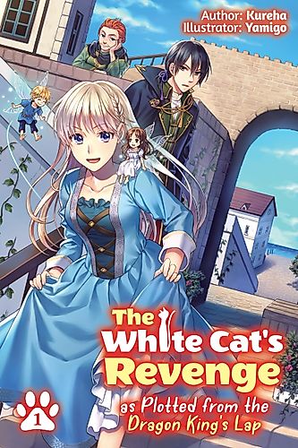 Cover image for The White Cat's Revenge as Plotted from the Dragon King's Lap