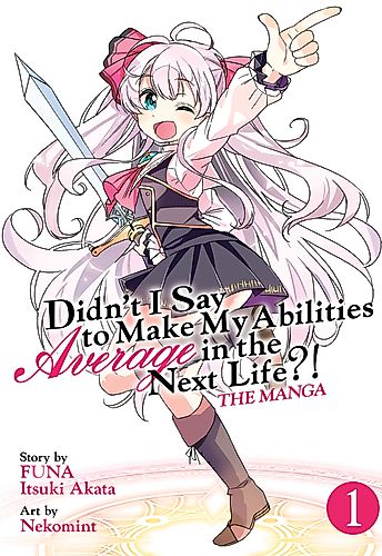 Cover image for Didn’t I Say to Make My Abilities Average in the Next Life?!