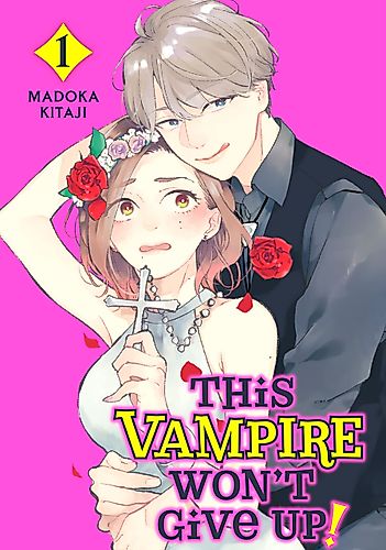 Cover image for This Vampire Won't Give Up!