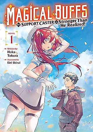 Cover image for Magical Buffs: The Support Caster is Stronger Than He Realized!