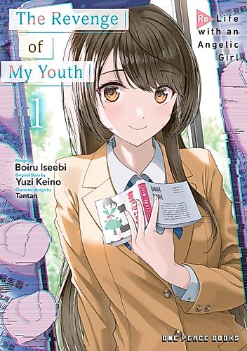 Cover image for The Revenge of My Youth: Re Life with an Angelic Girl
