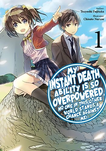 Cover image for My Instant Death Ability Is So Overpowered, No One in This Other World Stands a Chance Against Me!