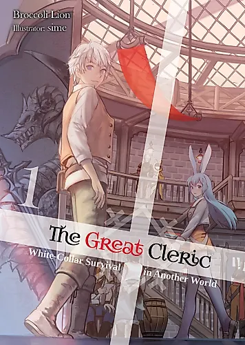 Cover image for The Great Cleric: White-Collar Survival in Another World