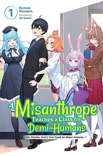 Cover image for A Misanthrope Teaches a Class for Demi-Humans