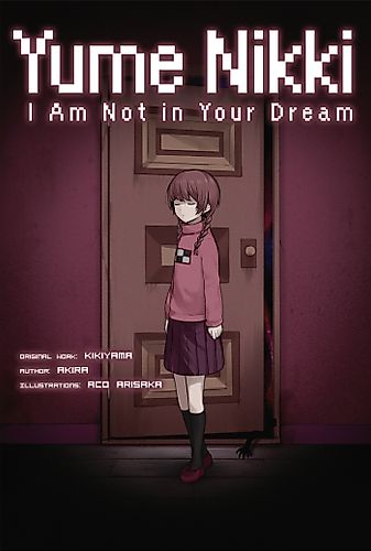 Cover image for Yume Nikki: I Am Not in Your Dream