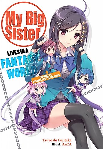 Cover image for My Big Sister Lives in a Fantasy World