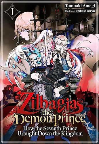 Cover image for Zilbagias the Demon Prince: How the Seventh Prince Brought Down the Kingdom