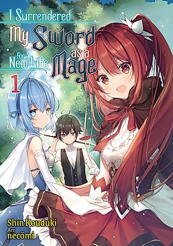 Cover image for I Surrendered My Sword for a New Life as a Mage