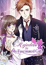 Cover image for Rejected by My Fascinated Girl