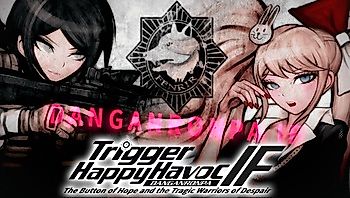Cover image for Danganronpa: Trigger Happy Havoc IF: The Button of Hope and the Tragic Warriors of Despair