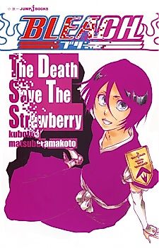 Cover image for Bleach: The Death Save The Strawberry