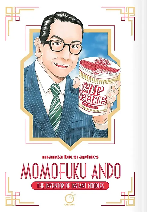 Cover image for the manga called Momofuku Ando: The Inventor of Instant Noodles