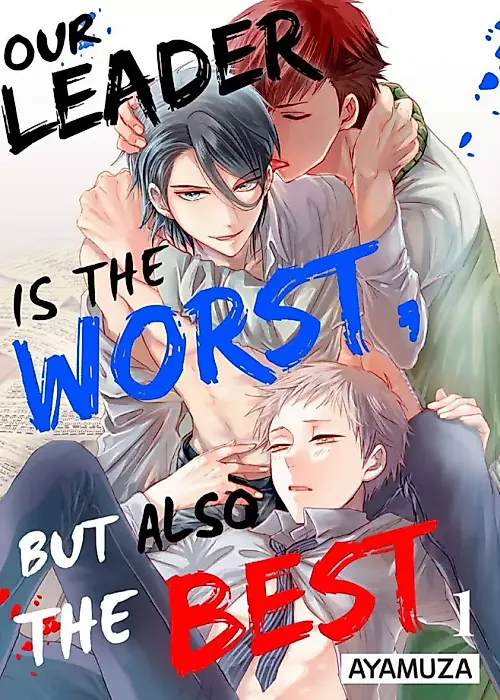 Cover image for the manga called Our Leader Is the Worst, but Also the Best
