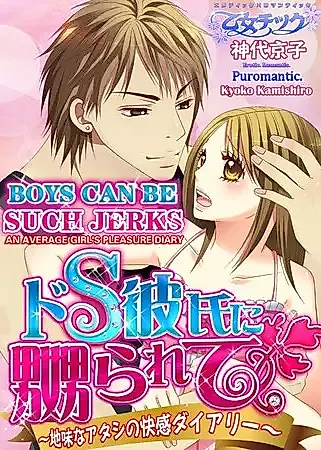Cover image for the manga called Boys Can Be Such Jerks - An Average Girl's Pleasure Diary