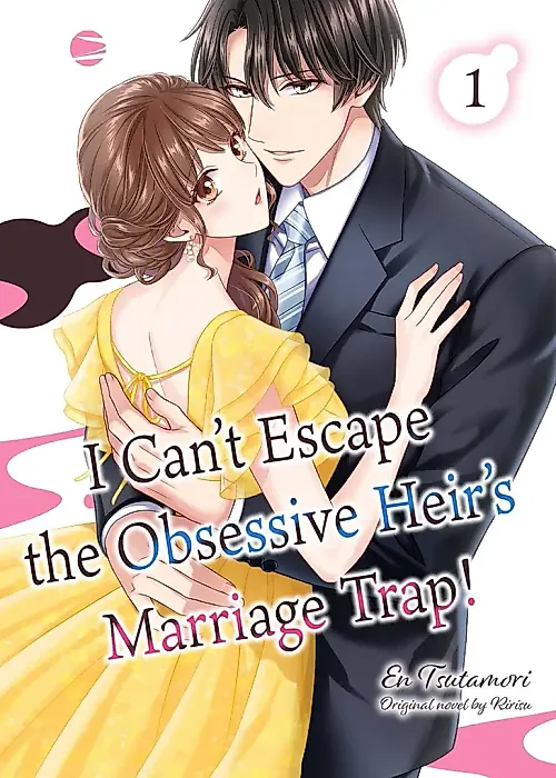 Cover image for the manga called I Can't Escape the Obsessive Heir's Marriage Trap!