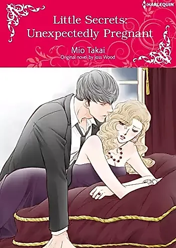 Cover image for the manga called Little Secrets: Unexpectedly Pregnant