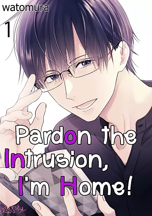 Cover image for the manga called Pardon the Intrusion, I'm Home!