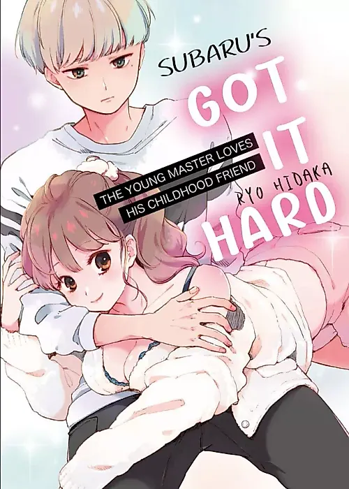Cover image for the manga called Subaru's Got It Hard: The Young Master Loves His Childhood Friend