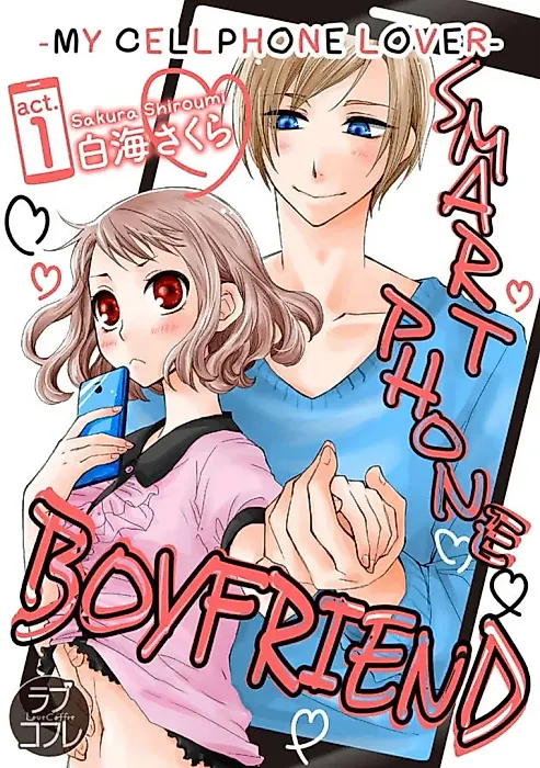 Cover image for the manga called Smartphone Boyfriend -My Cellphone Lover-