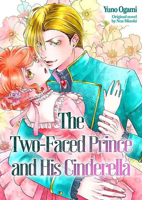 Cover image for the manga called The Two-Faced Prince and His Cinderella