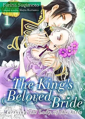 Cover image for the manga called The King's Beloved Bride: Marrying the Lady of the Attic