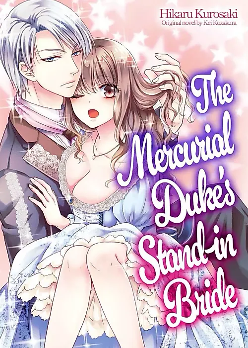 Cover image for the manga called The Mercurial Duke's Stand-in-Bride
