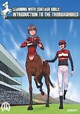 Cover image for the manga called Learning with Centaur Girls: Introduction to the Thoroughbred