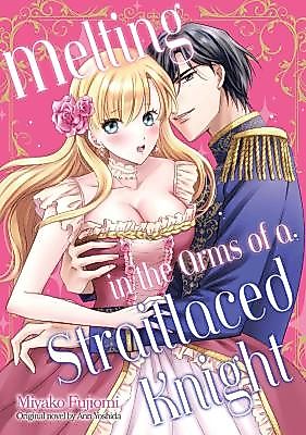 Cover image for the manga called Melting in the Arms of a Straitlaced Knight