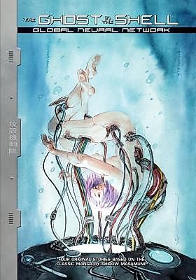 Cover image for the oel called Ghost in the Shell: Global Neural Network