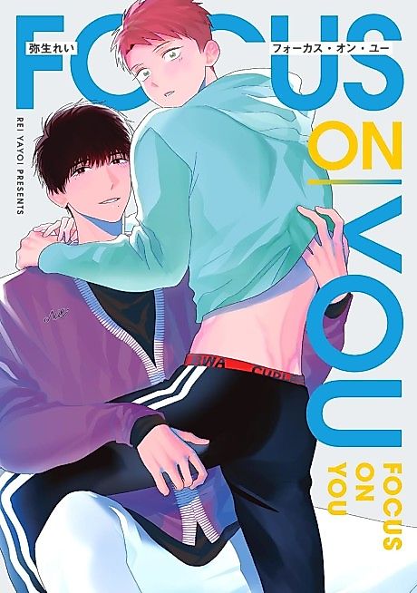 Cover image for the manga called Focus On You (YAYOI Rei)